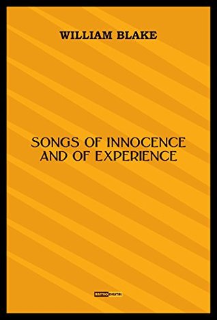 Songs of Innocence and of Experience: