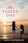 Alles tussen ons