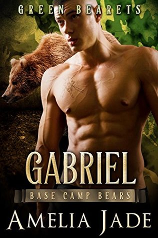 Green Bearets: Gabriel (Base Camp Bears, #6)