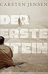 Der erste Stein by Carsten Jensen