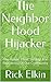 The Neighbor Hood Hijacker by Rick Elkin