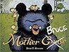 Mother Bruce by Ryan T. Higgins Mother Bruce by Ryan T. Higgins