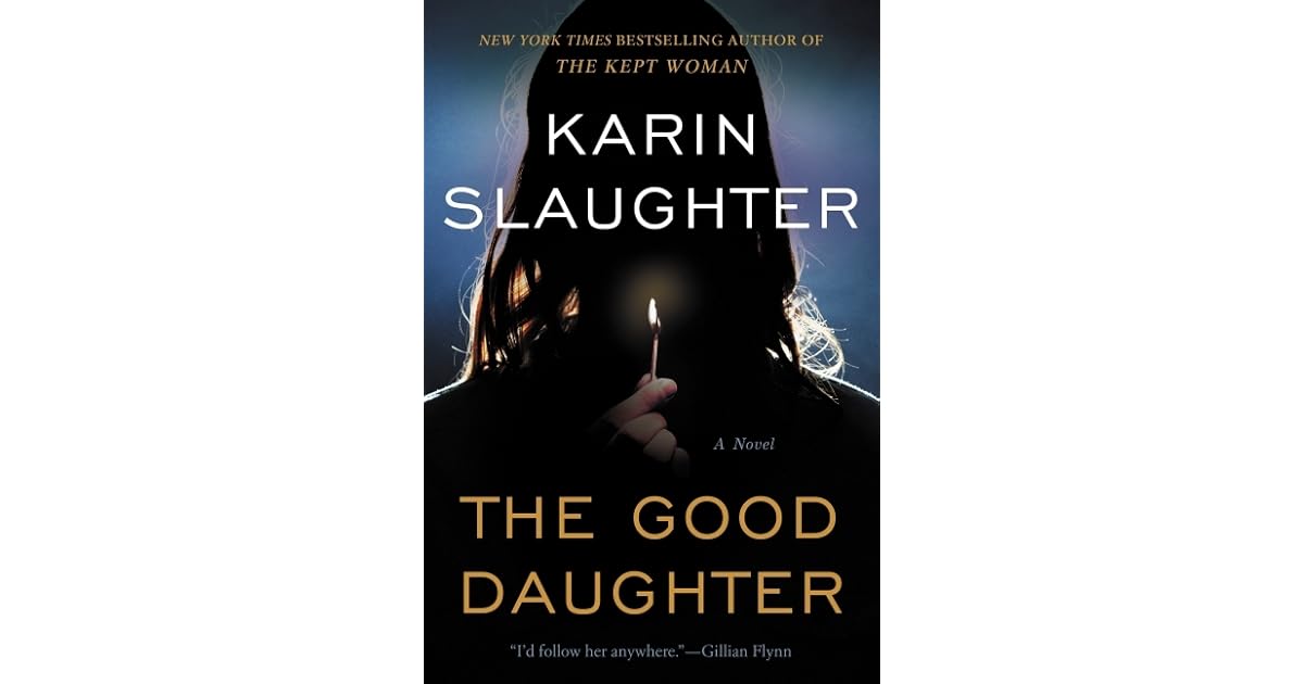 The Good Daughter (The Good Daughter, 1) by Karin Slaughter