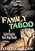 Family Taboo: A Father Daughter Incest Mega-Bundle