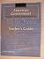 American Government: Freedom, Rights, Responsibilities, Teacher's Guide