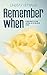 Remember When: A Sweet Romance Novel