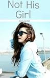 Not His Girl by closet_anarchist