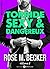 Torride, sexy et dangereux - 6 (French Edition)