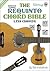 The Requinto Chord Bible: ADGCEA Standard Tuning 1,728 Chords 2015 (Fretted Friends)