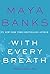 With Every Breath (Slow Burn, #4)