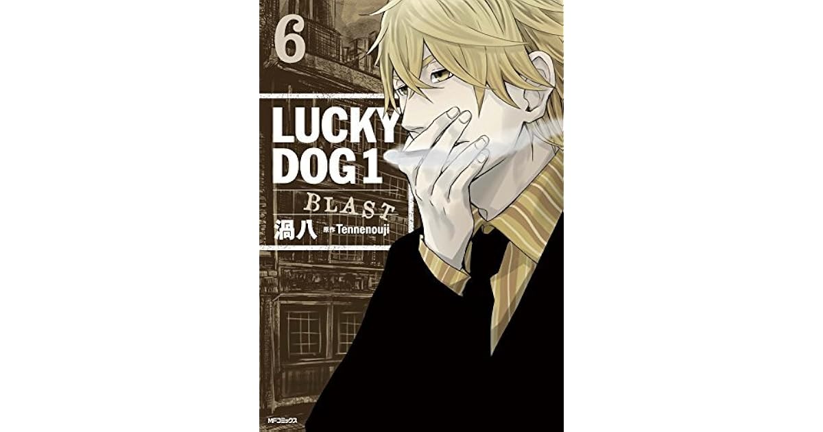 ラッキードッグ1 Blast 6 Lucky Dog 1 Blast 6 By Tennenouji