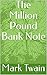 The Million Pound Bank Note by Mark Twain