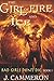 The Girl of Fire and Ice: Bad Girls don’t die: book i