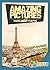 Amazing Pictures and Facts About Paris: The Most Amazing Fact Book for Kids About Paris (Kid's U)