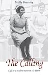 The Calling: Life as a Student Nurse in the 1960s