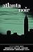 Atlanta Noir