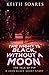 The Night is Black, Without a Moon (John Black Book 2.5)