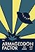 The Armageddon Factor