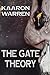 The Gate Theory
