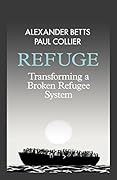 Refuge: Transforming a Broken Refugee System