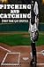 Pitching and Catching: First Time Gay Erotica (Rounding the Bases Book 1)