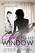 Come to My Window (Cumming, Arizona, #2)