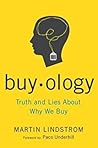 Buyology: Truth and Lies About Why We Buy
