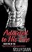 Addicted to His Fire (Red Hot Smokejumpers #1)
