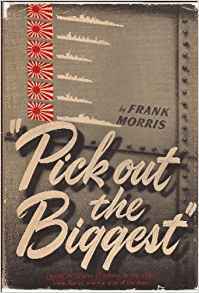 Pick Out the Biggest: Mike Moran and the Men of the Boise