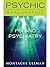 Psi and Psychiatry (Psychic Exploration)