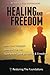 Healing and Freedom