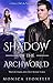 Shadow of the Archworld (Hallows & Nephilim: Waters Dark and Deep #3)