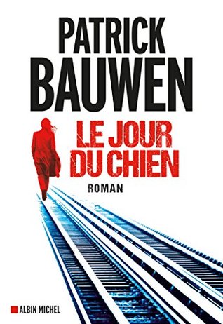 Le Jour du chien (Chris Kovac #1)