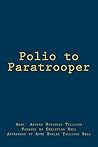 Polio to Paratrooper