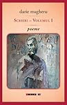 Scrieri I: poeme