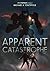 Apparent Catastrophe