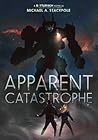 Apparent Catastrophe by Michael A. Stackpole