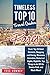 Paris: Paris’ Top 10 Hotel Districts, Shopping and Dining, Museums, Activities, Historical Sights, Nightlife, Top Things to do Off the Beaten Path, and Much More! Timeless Top 10 Travel Guides