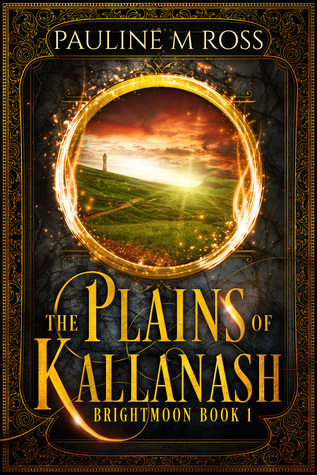 The Plains of Kallanash (Brightmoon, #1)