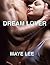 DREAM LOVER (Your Secrets Serviced Book 2)