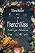 French Kiss: Liebe zum Nachtisch (German Edition)
