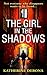 The Girl in the Shadows: A Dark and Atmospheric Psychological Thriller Set in the Heart of Paris