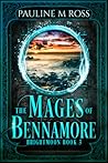 The Mages of Bennamore (Brightmoon, #3) The Mages of Bennamore (Brightmoon, #3)