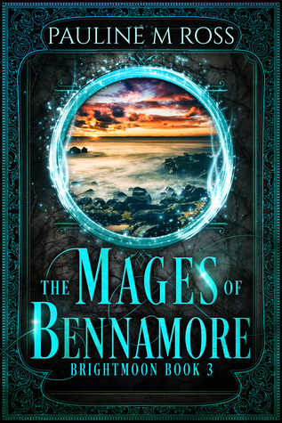 The Mages of Bennamore (Brightmoon, #3)