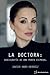 La Doctora: Radiografia de un Mente Criminal (Spanish Edition)