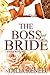 The Boss And His Bride by Talia Renee