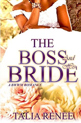 The Boss And His Bride (Kindle Edition)