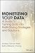 Monetizing Your Data by Andrew Roman Wells