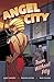 Angel City: Town Without Pity