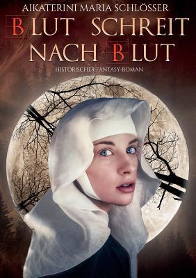 Blut Schreit Nach Blut (German Edition)